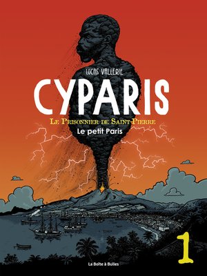cover image of Cyparis, le Prisonnier de Saint-Pierre (2017), Tome 1